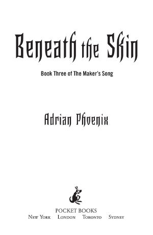 [The Maker's Song 03] • Beneath the Skin · Book Three of the Maker's Song